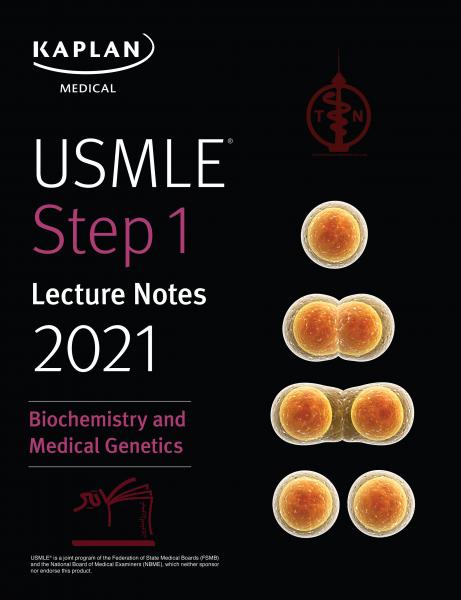 USMLE Step 1 Lecture Notes 2021: Biochemistry and Medical Genetics - آزمون های امریکا Step 1